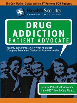 cover image of HealthScouter Drug Addiction Patient Advocate